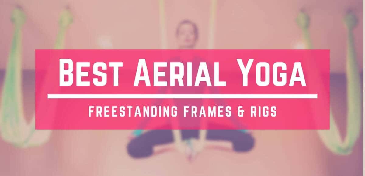 Best Yoga Trapeze Stands For Aerial Yoga Swings 2019